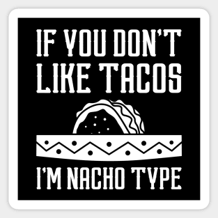 I’m Nacho Type Sticker